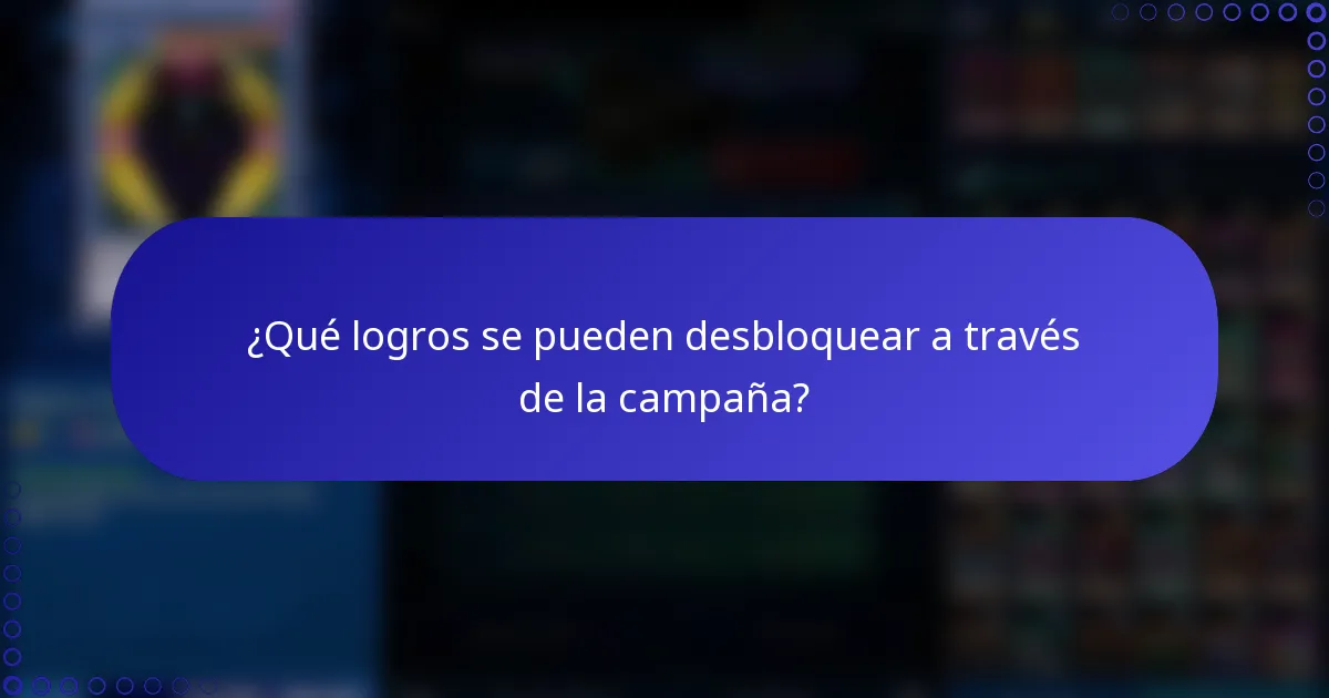 ¿Qué logros se pueden desbloquear a través de la campaña?